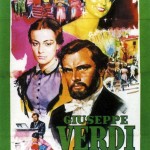 Manifesto del film sulla vita di Giuseppe Verdi con la regia di Raffaello Matarazzo, 1953 (Collezione Corrado Mingardi)